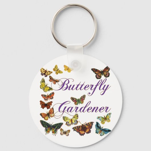 Butterfly Gardener Gezegde Sleutelhanger (Voorkant)