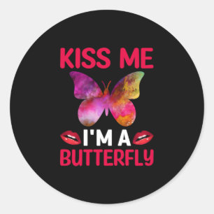 Butterfly Gift Kus me I Am A Butterfly Ronde Sticker
