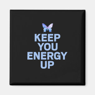 Butterfly Gift   Laat uw energie omhoog Magneet