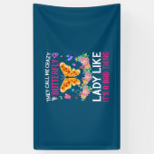 Butterfly Gift | They Call Me Crazy Butterfly Spandoek (Verticaal)