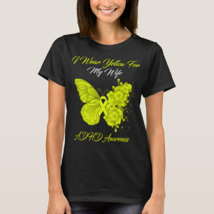 Butterfly ik Draag geel voor mijn vrouw ADHD-bewus T-shirt