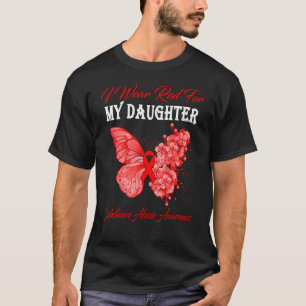 Butterfly Ik heb rood Draag voor mijn dochter Subs T-shirt