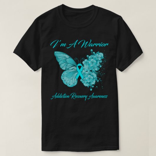 Butterfly I'm A Warrior Addiction Recovery Awarene T-shirt (Design voorkant)