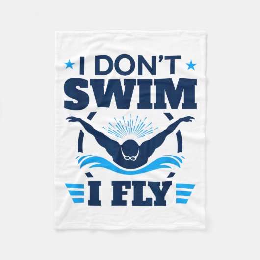 Butterfly Stroke Swimmer I Don't Swim I Fly Fleece Deken (Voorkant)