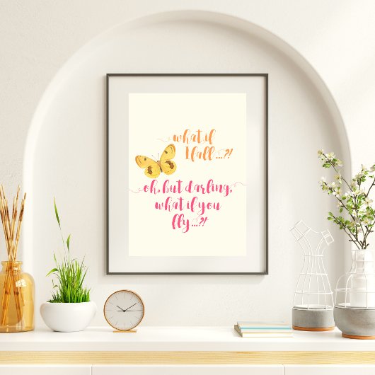 Butterfly - Wat als ik herfst? - INSPIREREND Poster