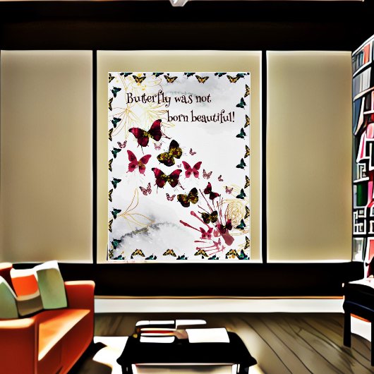 Butterfly werd niet geboren mooi citaat perfect poster