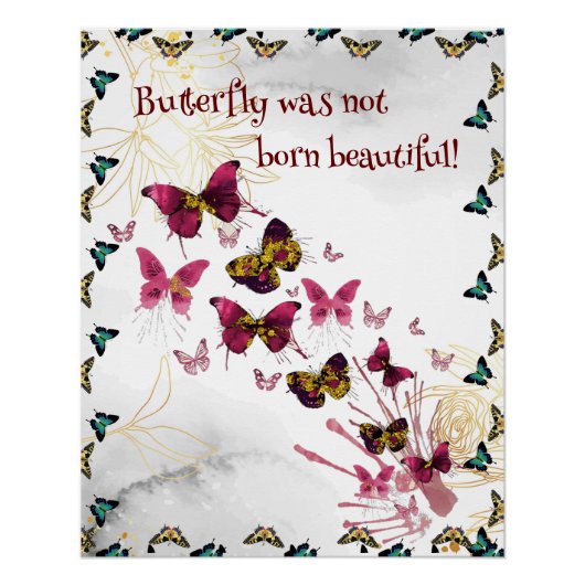Butterfly werd niet geboren mooi citaat perfect poster (Voorkant)