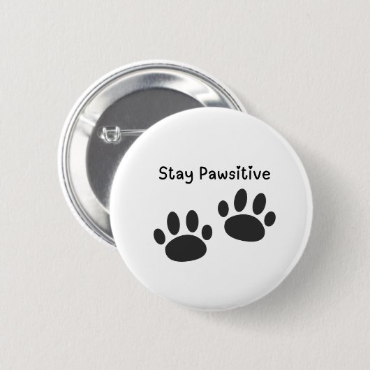 Button Badge Stay Pawsitive Funny Pinback Button (Voorkant /achterkant)