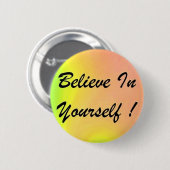 Button "Geloof in jezelf!" (Voorkant /achterkant)