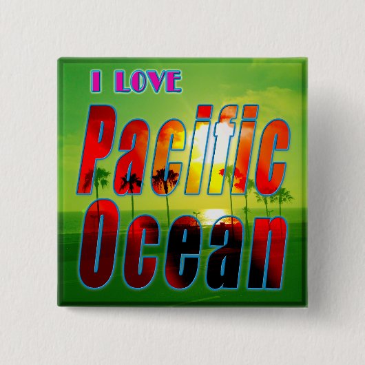 Button "I LIVE Pacific Ocean" (Voorkant)