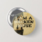 Button "Ik ben een gebroken huis" (Voorkant /achterkant)