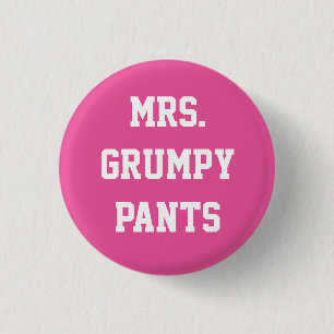 Button mevrouw Grumpy Pants