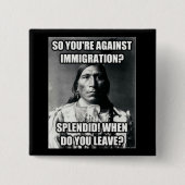 Button, Native American on Immigration Vierkante Button 5,1 Cm (Voorkant)