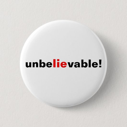 Button Ongelooflijke Lie Quote Rood Zwart (Voorkant)