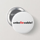 Button Ongelooflijke Lie Quote Rood Zwart (Voorkant /achterkant)