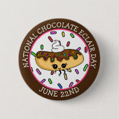 Button op 22 juni National Chocolate Eclair Day (Voorkant)
