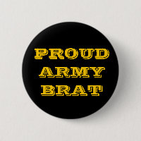 Button Proud Army Brat