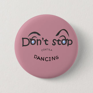 Button - Stop niet met contra-dansen