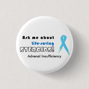 Button: Vraag me naar levensreddende steroïden! Ronde Button 3,2 Cm