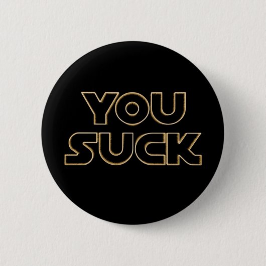 Button "You Suck" (Voorkant)