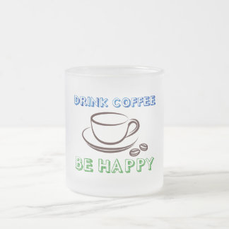 Buvez Du Café, Soyez Heureux - Mug