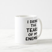 Buvez les larmes de ma tasse d'ennemis (Devant droit)