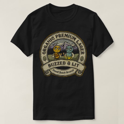 Buzzed en Lit Lager T-shirt (Design voorkant)
