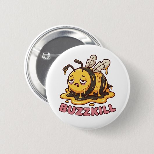 Buzzkill Melting Bee Sarcastic Badge (Devant & derrière)