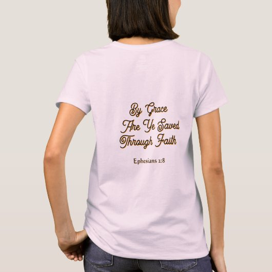 By Grace are Ye Saved Ephesians 2 Scripture T-shirt (Achterkant)