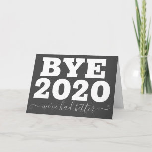 Bye 2020 Nous avons eu mieux plié carte de voeux