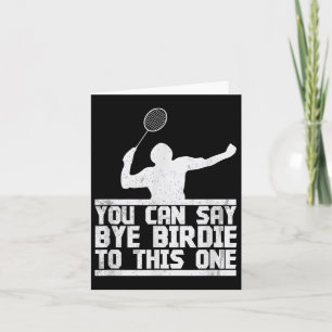 Bye Birdie voor dit grappige badminton racket Kaart
