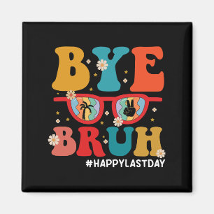 Bye Bruh Leraar Gelukkig Laatste Dag van School Zo Magneet