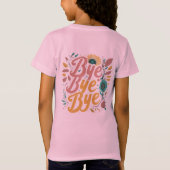 Bye, Bye, Bye T-Shirt Design (Dos)