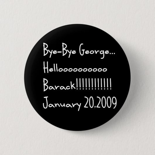 BYE-BYE GEORGE RONDE BUTTON 5,7 CM (Voorkant)
