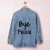 Bye Felicia Funny Dit (Hangar)
