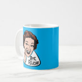 Bye Felicia Mug (Devant gauche)