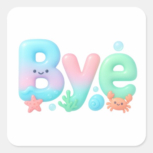 Bye Glossy Pastel Ocean Text Vierkante Sticker (Voorkant)