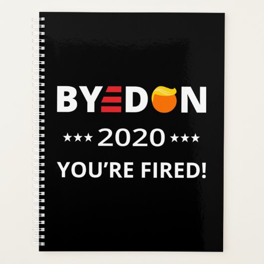 ByeDon 2020 Vous êtes Fired ! Biden Harris Art I (Devant)