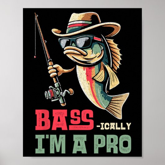 Byss-ically I Am A Pro Funny Fishing Lovers Poster (Voorkant)