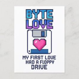 Byte Love: My first love had a floppy drive Briefkaart