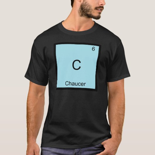 C - Chaucer Funny Chimie Élément Symbole T-shirt (Devant)