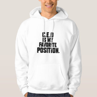 C.E.O is mijn favoriete positie Hoodie