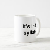 C’est dans le Syllabus Coffee Mug (Devant droit)