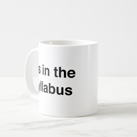 C’est dans le Syllabus Coffee Mug (Devant gauche)