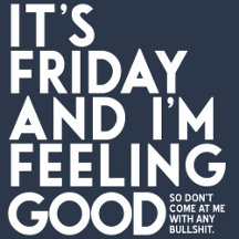 C’est vendredi, pas de BS drôle t-shirt couleur fo