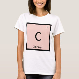 C - Kip Vlees Chemie Periodiek Systeem Symbool T-shirt