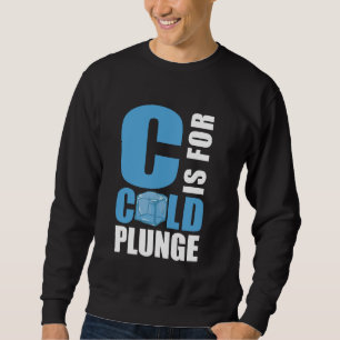 C staat voor Cold Plunge Ice Bath Trui
