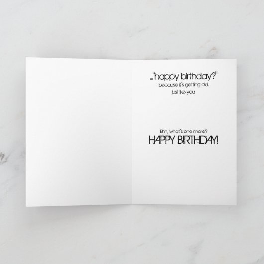 Ça devient vieux comme vous la carte d'anniversair (Intérieur)