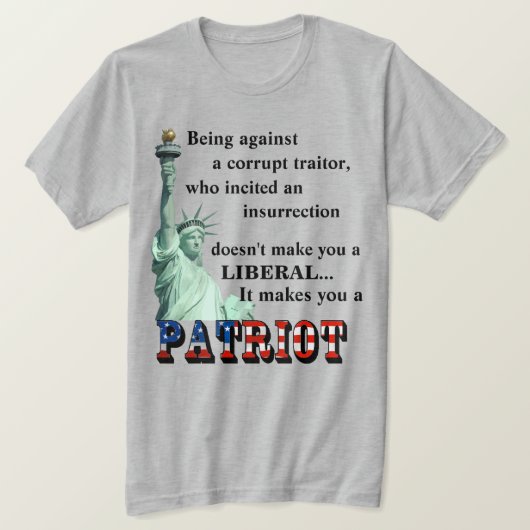 Ça fait de toi un T-shirt PATRIOT (Design devant)