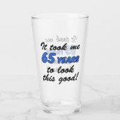 Ça M'A Pris 65 Ans Pour Regarde Ce Bon Verre (Dos)